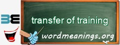 WordMeaning blackboard for transfer of training